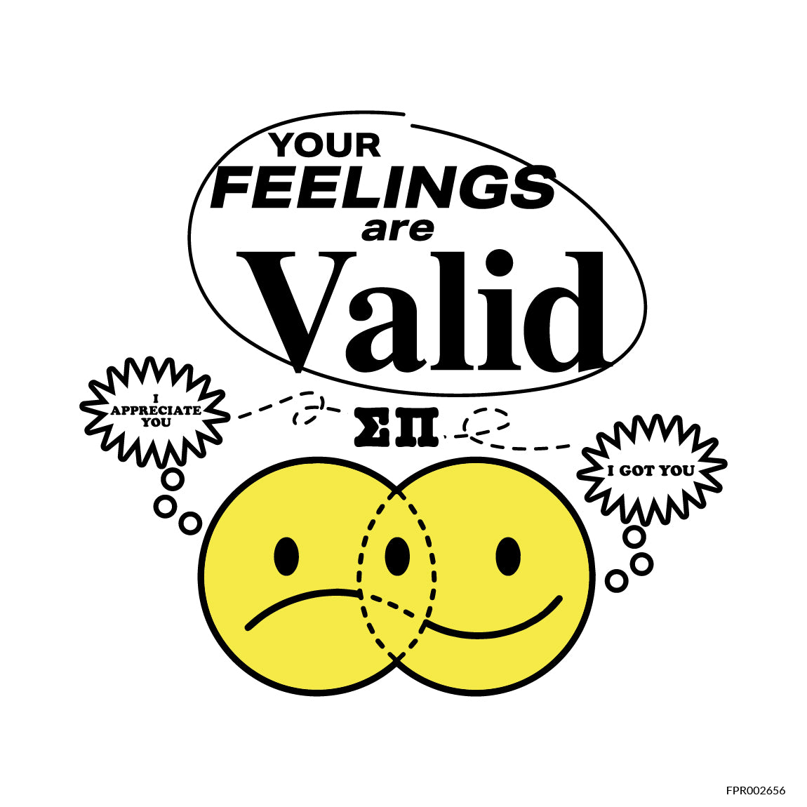 Feelings are Valid