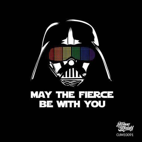 May the Fierce be with You Art