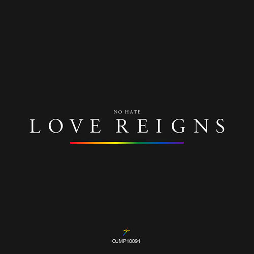 No Hate Love Reigns Art