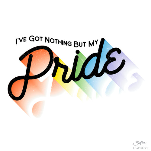 I've Got Nothing But My Pride Art